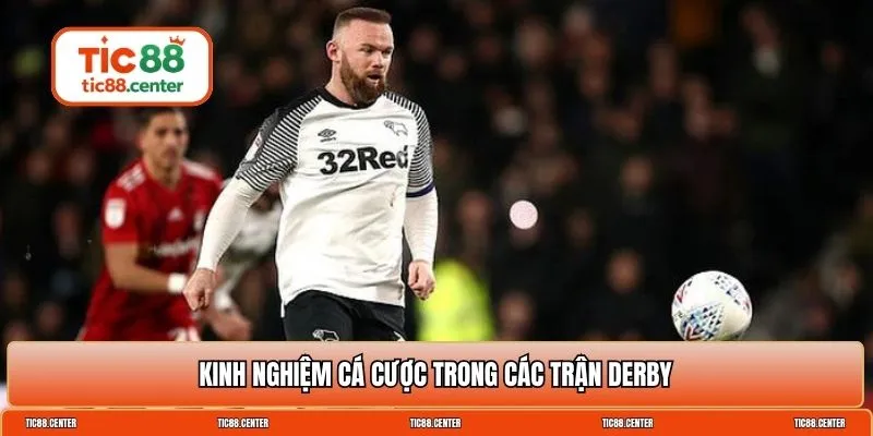có nên cược trận derby
