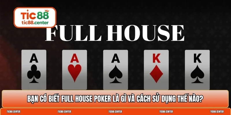 full house poker là gì